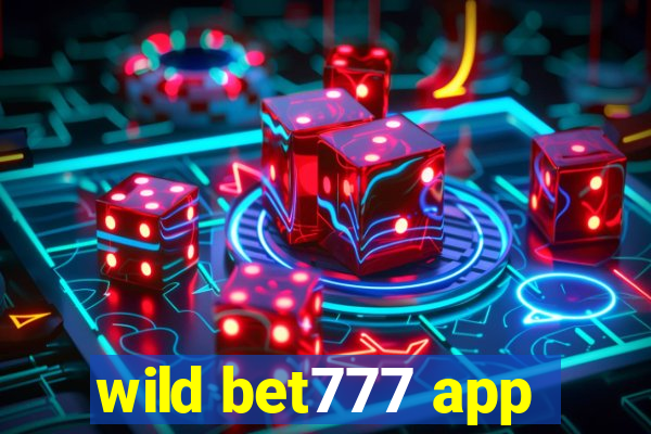 wild bet777 app